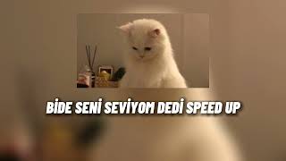 💫BİDE SENİ SEVİYOM DEDİ SPEED UP 💫 Resimi