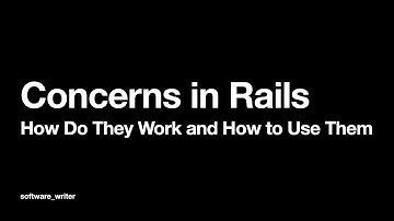 How Rails Concerns Work and How to Use Them