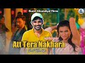 Att tera nakhara  sunil khundiya  new punjabi song 2023