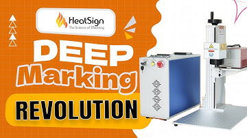 🌟Deep Marking Revolution: HeatSign