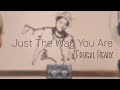 Just The Way You Are - Bruno Mars (REMIX)