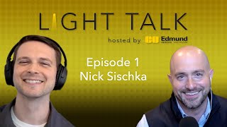 LIGHT TALK - EPISODE 1: Machine Vision Trends with Nick Sischka