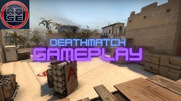 CSGO - Deathmatch Server (No Commentary)