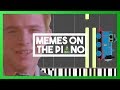 TOP 40 MEMES IN 6 MINUTES ON THE PIANO [Piano Mix/Mashup/Compilation]