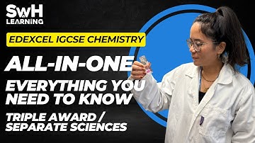 ALL of Edexcel IGCSE Chemistry 9-1 | 25/26 ONWARDS! | Triple Award/Separate Sciences | SwH Learning
