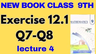 Class 9 Mathematics New Book 2025 | Chapter 12 Information Handling | Exercise 12.1 Q7-Q8
