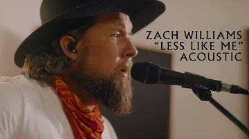 Zach Williams - Less Like Me (Acoustic)