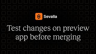 Test changes on preview app before merging