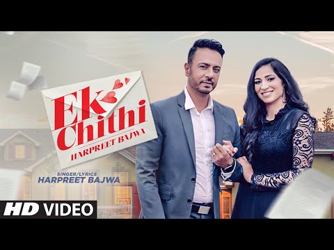 Ek Chithi: Harpreet Singh Bajwa (Full Song) Arpit Gandhi | Latest Punjabi Songs  Ek Chithi: Harpreet Singh Bajwa (Full Song) Arpit Gandhi | Latest Punjabi Songs