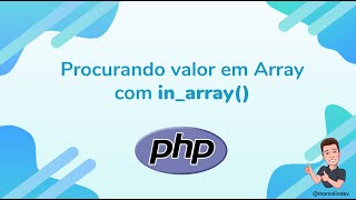Procurando valor em Array com in_array() no PHP