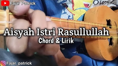 Aisyah Istri Rasullullah | Chord & Lirik Cover Ukulele Kentrung By Fajar Patrick