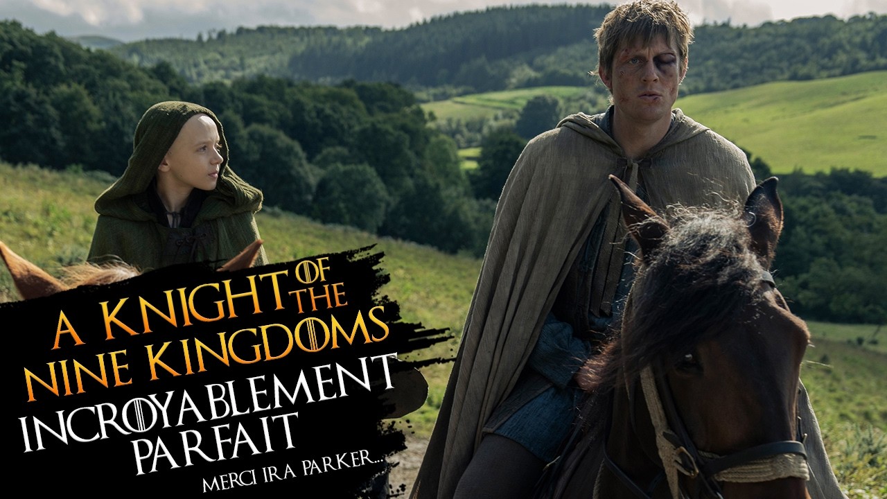 A KNIGHT OF THE SEVEN KINGDOMS ÉPISODE 6 : analyse et avis - GAME OF THRONES