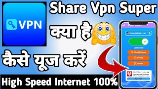 Share Vpn Super || Share Vpn Super App kaise Use kare || How to Use Share Vpn Super App screenshot 1