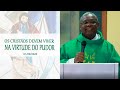 Os cristãos devem viver na virtude do pudor - Padre José Augusto  (01/09/2020)