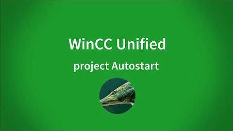 WinCC Unified V16: Autostart of your project
