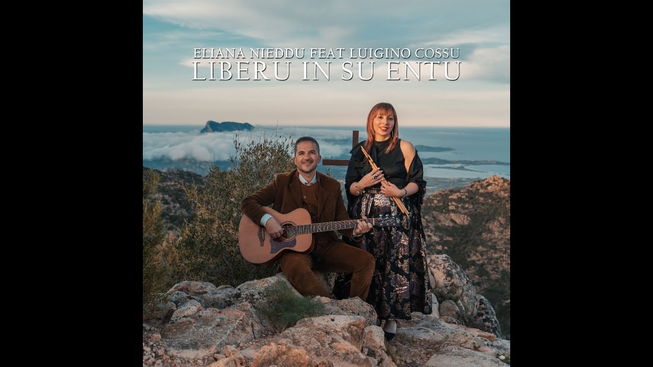 Eliana Nieddu feat. Luigino Cossu - Liberu in Su Entu