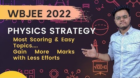 WBJEE 2023 PHYSICS STRATEGY |  Best Strategy | Wbjee 2023 | Wbjee Preparation Tips