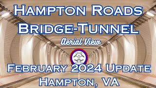 Hampton Roads Bridge Tunnel |HRBT | Construction Aerial Views Part II - February 2024