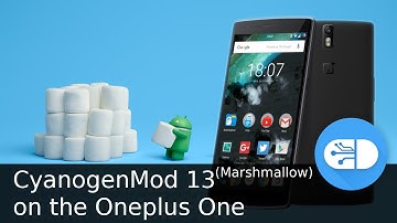 CyanogenMod 13 Marshmallow on the Oneplus One
