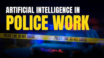 How Police use AI on Law Enforcement  #ai #police #law #artificialintelligence