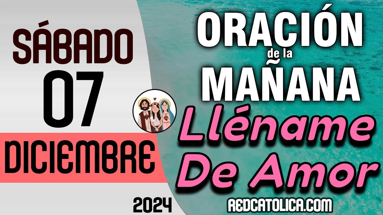 Oracion de la Mañana De Hoy Sabado 07 de Diciembre - Salmo 48 Tiempo De ...
