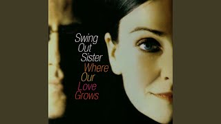 Miniatura de vídeo de "Swing Out Sister - When The Laughter Is Over"