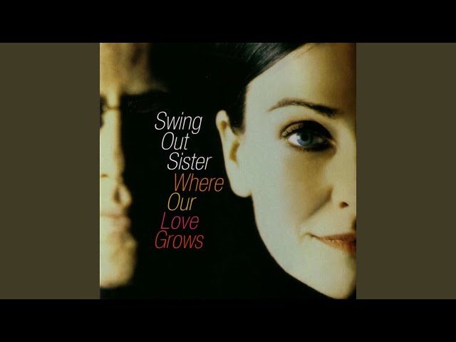 Swing Out Sister - - When The Laughter Is Over