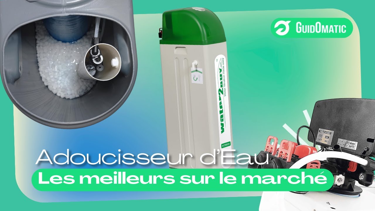 ADOUCISSEUR D’EAU (NOUVEAUTÉS) Comparatif & Guide d'achat 2024! [TOP — free download