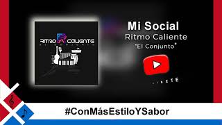 Video thumbnail of "Ritmo Caliente "El Conjunto" - Mi Social"