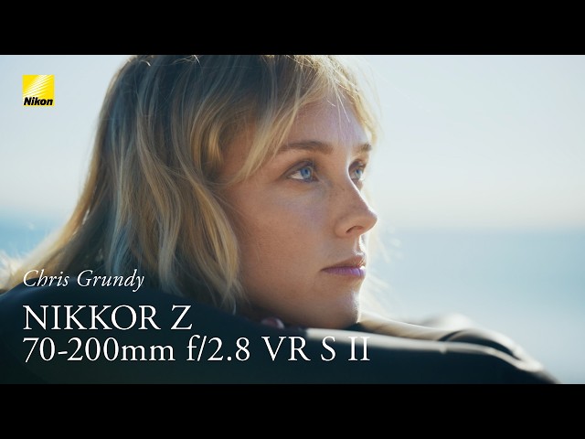 NIKKOR Z 70-200mm f/2.8 VR S II | Chris Grundy | ニコン - YouTube
