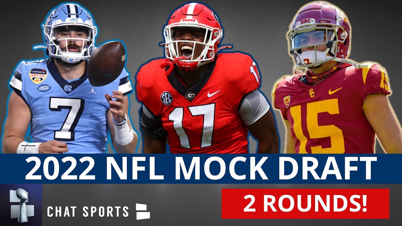 2022 NFL Mock Draft: Round 1 And Round 2 Projections Before The