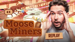 PLUS AUCUNE LIMITE… JE SUIS ADDICT ! (Moose Miners)