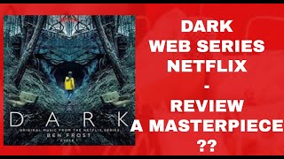 Dark netflix web series review | a thriller masterpiece ?