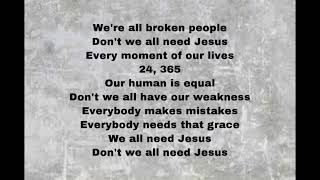 We All Need Jesus acoustic - Danny Gokey lyrics