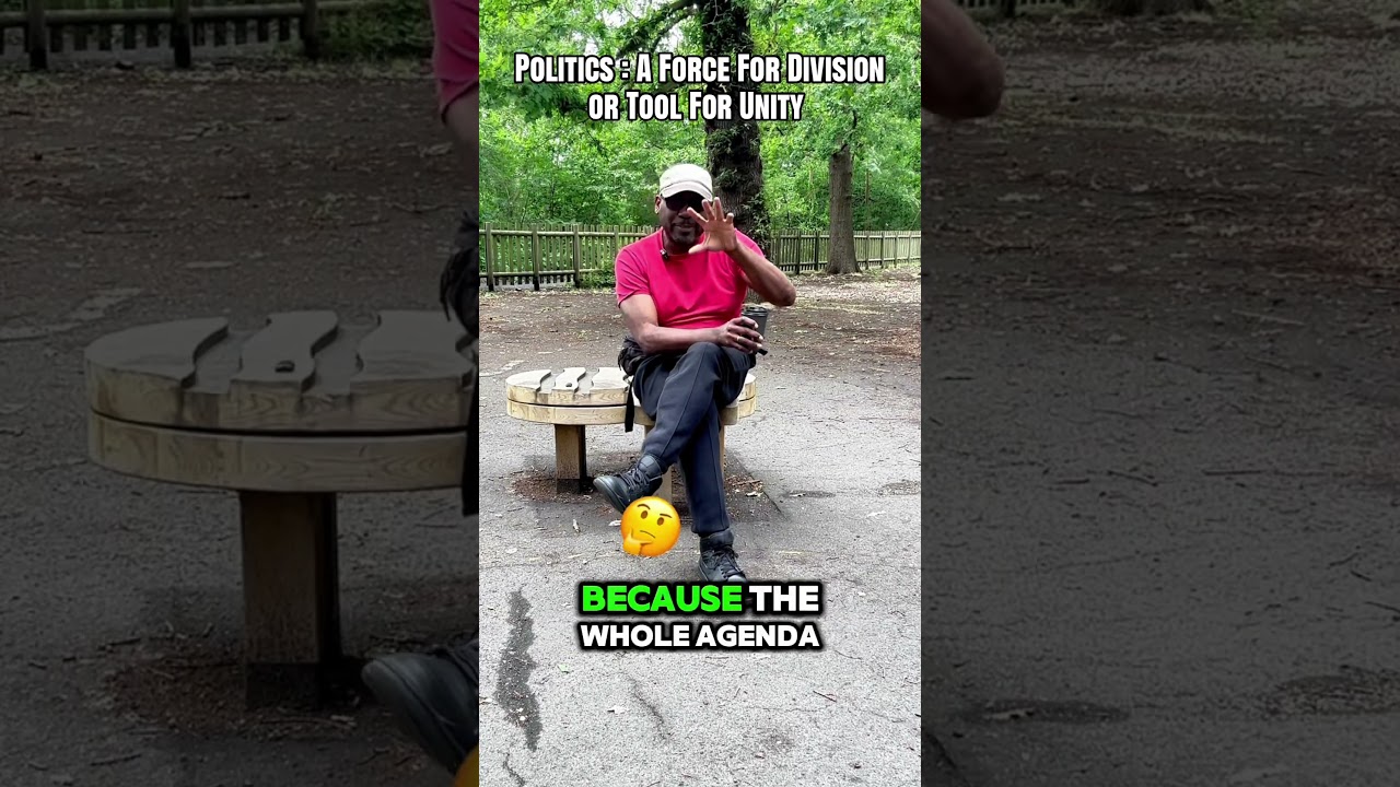 POLITICS: A force for Division or a tool for unity? #politics #motivation #commonground