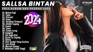 Sallsa Bintan X 3Pemuda Berbahaya II MALAM PAGI - RUNGKAD II Full Album Ska Reggae 2024