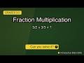 30-second brain workout: Fraction Multiplication challenge! 💥