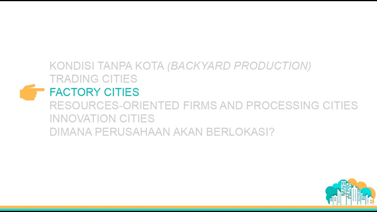 Teori Terjadinya Kota : Munculnya Kota Manufaktur (Factory Cities)