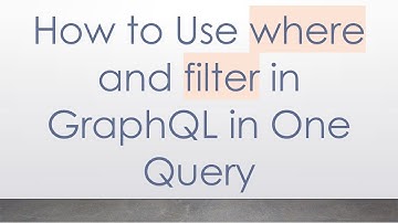 How to Use where and filter in GraphQL in One Query