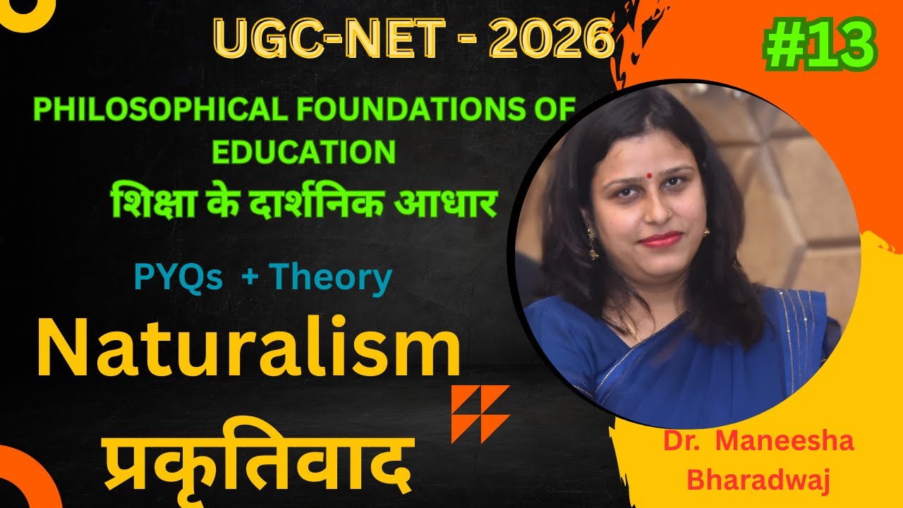 Naturalism in Education | Meaning, Principles, Aims & Criticism | UGC NET Education, UPHESC