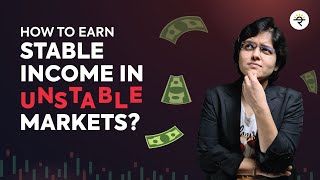 How to Earn Stable Income in Unstable Markets? | CA Rachana Ranade