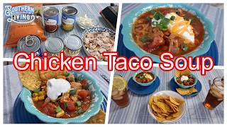 Chicken Taco Soup     Fast and Easy Economical Meal