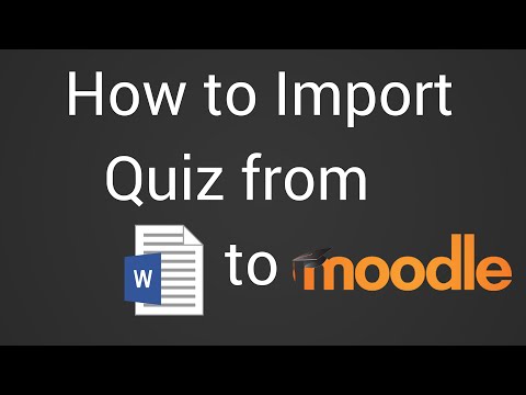 How To Import A Quiz From Word Document To Moodle