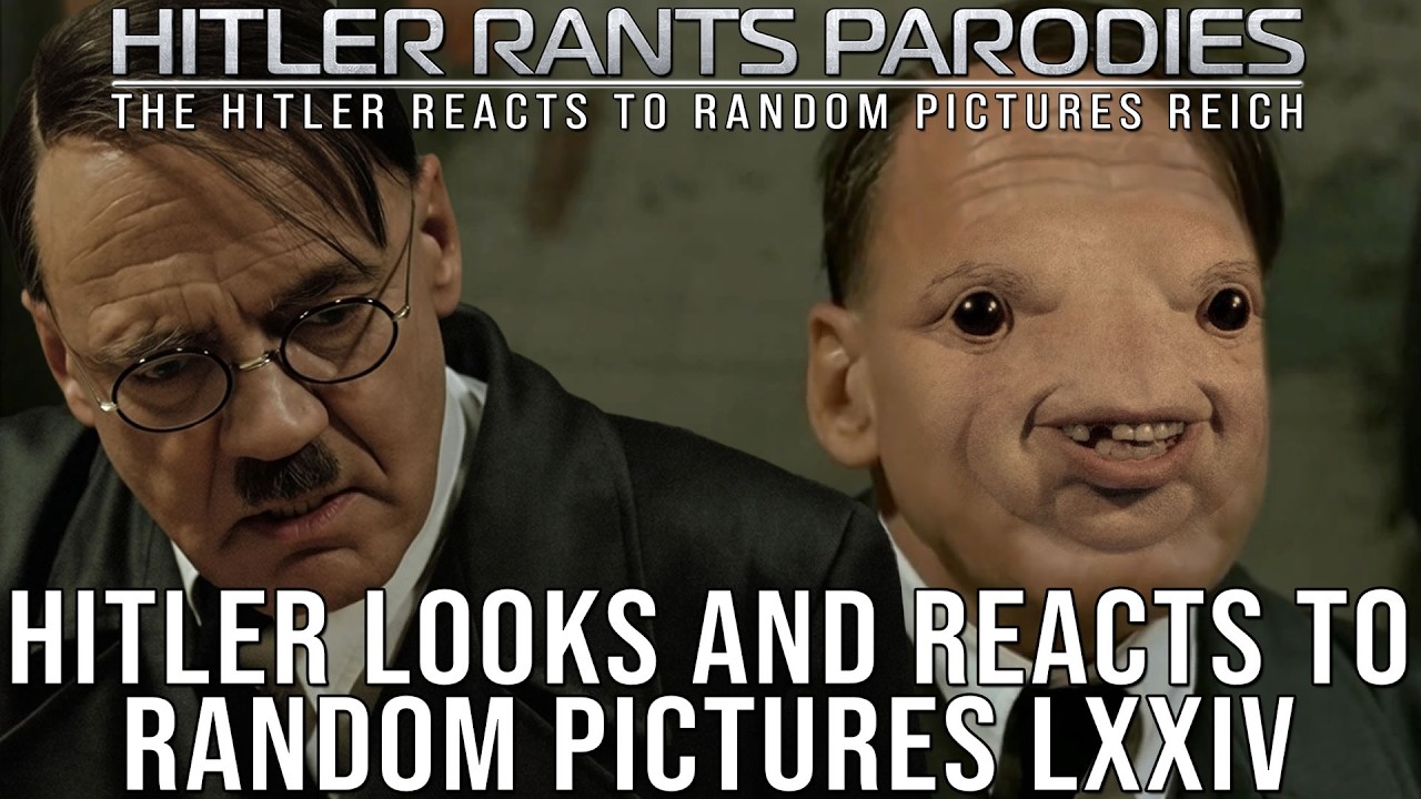 Hitler looks and reacts to random pictures LXXIV