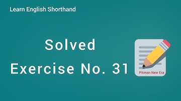 Pitman Shorthand Exercise 31|| Pitman Answer Key || English shorthand Pitman New era