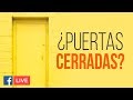 ¿Puertas cerradas? Hora de aceptarlas y avanzar - Facebook Live - Ricardo Perret