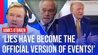 ‘Lies are becoming the official version of events’ | James O’Brien