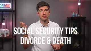 Don't Leave Social Security Money on the Table | Divorced Spousal and Survivor Benefits