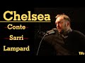 Chelsea: Conte to Sarri to Lampard