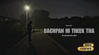 RawHN - Bachpan hi theek tha (Official Music Video) | Sad Song 2023